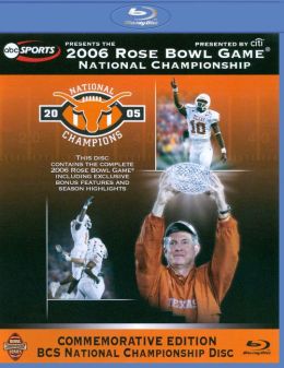 2006 Rose Bowl Game: National Championship - Texas vs. USC