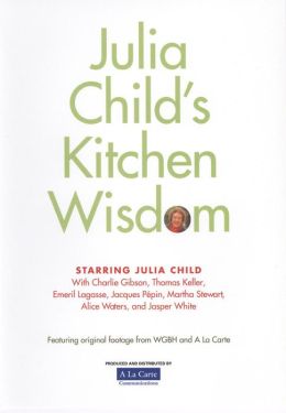 Julia Child's Kitchen Wisdom
