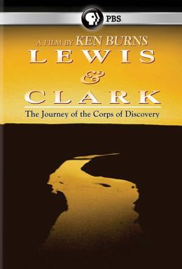 Lewis & Clark - The Journey of the Corps of Discovery