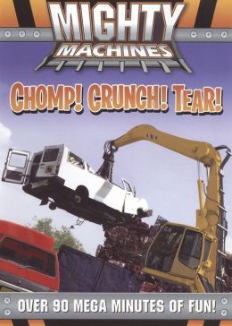 Mighty Machines: Chomp Crunch Tear