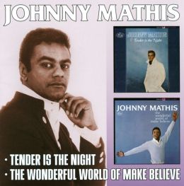 Tender Is The Night/The Wonderful World Of Make Believe