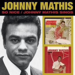 So Nice/Johnny Mathis Sings