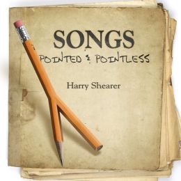 Songs Pointed and Pointless