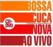 Ao Vivo: Celebrating 50 Years of Bossa Nova