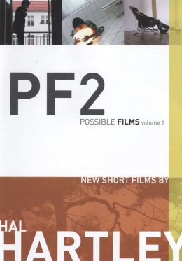 Possible Films, Vol. 2: New Short Films by Hal Hartley