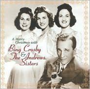 A   Merry Christmas with Bing Crosby and the Andrews Sisters