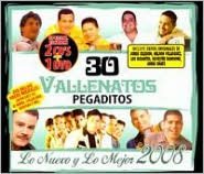 30 Vallenatos Pegaditos: Lo Nuevo y lo Mejor 2008 [2CD/1DVD]