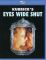 Eyes Wide Shut