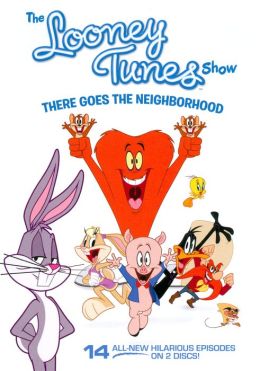 Looney Tunes Show: There Goes the Neighborhood