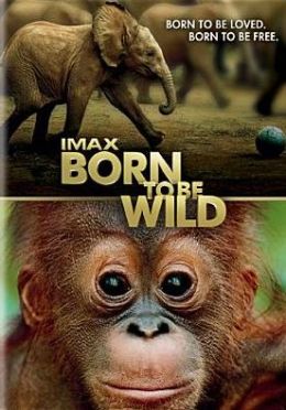 Imax: Born To Be Wild
