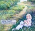 CD Cover Image. Title: Children's Songs, Artist: Mark Isaacs