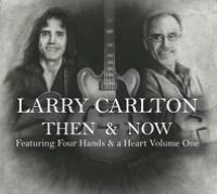 Then & Now: Featuring Four Hands & a Heart, Vol. 1