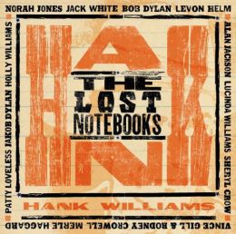 The Lost Notebooks of Hank Williams [LP/CD]