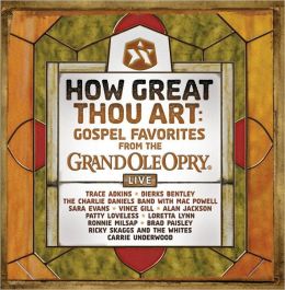 How Great Thou Art: Gospel Favorites from the Grand Ole Opry