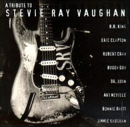 A   Tribute to Stevie Ray Vaughan