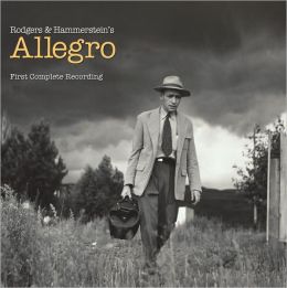 Rodgers & Hammerstein's Allegro - First Complete Recording