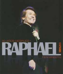 Raphael: 50 Anos Despues