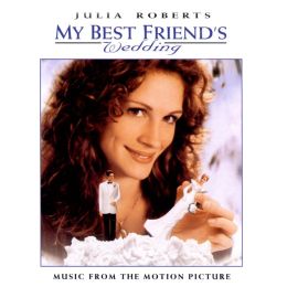 My Best Friend's Wedding [Original Soundtrack]
