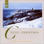Celtic Christmas: Silver Anniversary Edition