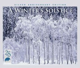 A Winter's Solstice, Vol. 1: Silver Anniversary Edition