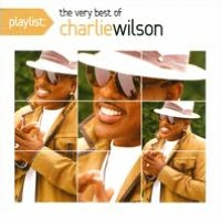 Playlist: The Very Best of Charlie Wilson