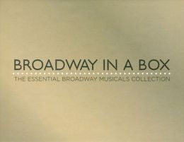 Broadway in a Box: The Essential Broadway Musicals Collection