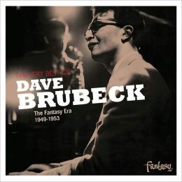 The Very Best of Dave Brubeck: The Fantasy Era 1949-1953