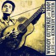 CD Cover Image. Title: Woody Guthrie at 100! Live at the Kennedy Center, Artist: 