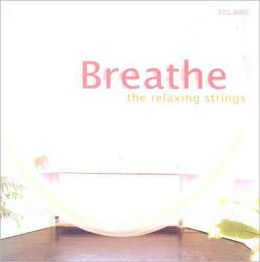 Breathe: The Relaxing Strings