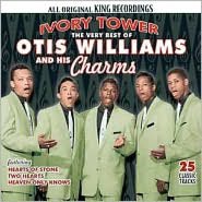 The Very Best of Otis Williams and His Charms: Ivory Tower