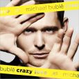 CD Cover Image. Title: Crazy Love [Expanded Edition], Artist: Michael Buble