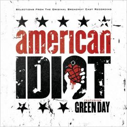 American Idiot [Original Broadway Cast, Highlights]
