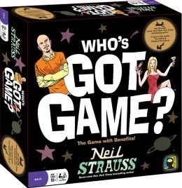 Who's Got Game? The Game with Benefits by Neil Strauss