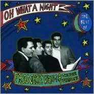Oh What a Night: The Best of Frankie Valli