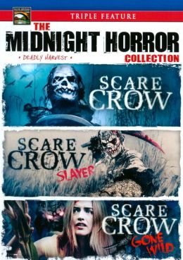 Midnight Horror Collection: Scarecrow/Scarecrow Slayer/Scarecrow Gone Wild!