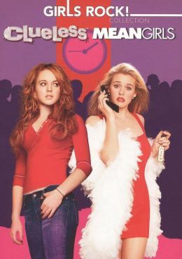 Mean Girls/Clueless