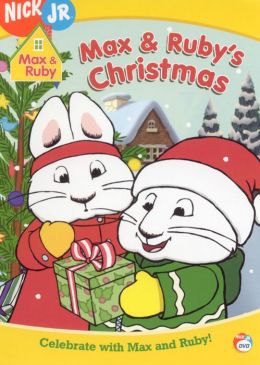 Max & Ruby: Max & Ruby's Christmas By Nickelodeon 