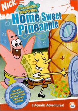 Spongebob Squarepants: Home Sweet Pineapple by Nickelodeon
