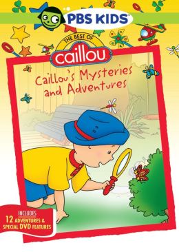Best Of Caillou: Caillou's Mysteries & Adventures