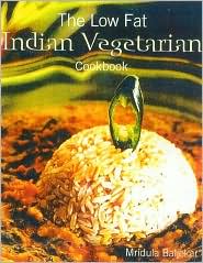 The Low Fat Indian Vegetarian Cookbook Mridula Baljekar