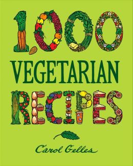1000 Vegetarian Recipes