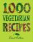 1000 Vegetarian Recipes