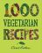 1000 Vegetarian Recipes