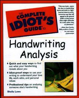The Complete Idiot's Guide to Handwriting Analysis