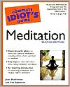 The Complete Idiot's Guide to Meditation