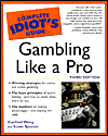 Complete Idiot's Guide To Gambling Like a Pro