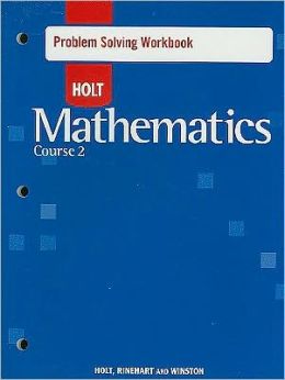 Holt Mathematics Problem Solving Workbook Course 1 RINEHART AND WINSTON HOLT