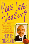 Peace, Love and Healing: The Bodymind and the Path to Self-Healing