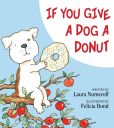 Book Cover Image. Title: If You Give a Dog a Donut, Author: Laura Numeroff