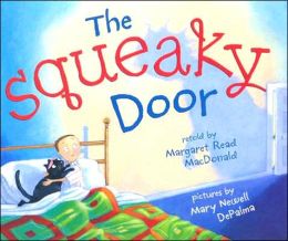 The Squeaky Door Margaret Read Macdonald and Mary Newell Depalma